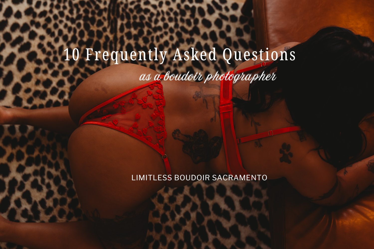 FAQ Sacramento boudoir photography